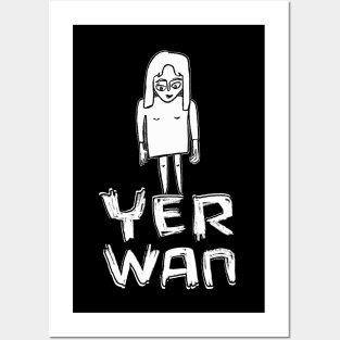 Yer wan, yerwan, that one, Irish expression Sticker Posters and Art